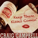 Keep Them Kisses Comin